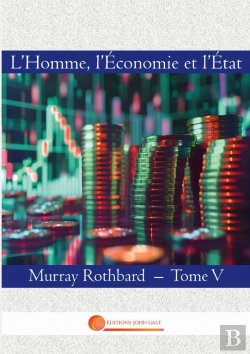 Bertrand.pt - L'Homme, L'Economie Et L'Etat : Tome V