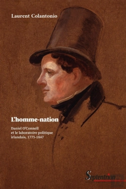 Bertrand.pt - L'Homme-Nation : Daniel O'Connell Et Le Laboratoire Politique Irlandais, 1775-1847