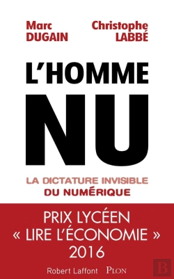 Bertrand.pt - L'Homme Nu ; La Dictature Invisible Du Numérique