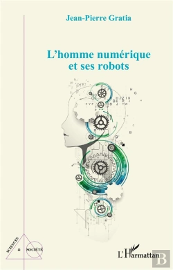 Bertrand.pt - L'Homme Numerique Et Ses Robots