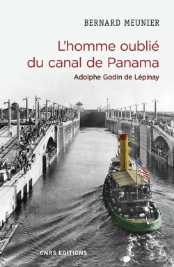Bertrand.pt - L'Homme Oublié Du Canal De Panama ; Adolphe Godin De Lépinay