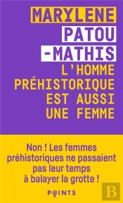L'Homme Préhistorique Est Aussi Une Femme