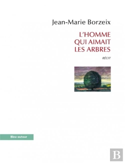 Bertrand.pt - L'Homme Qui Aimait Des Arbres