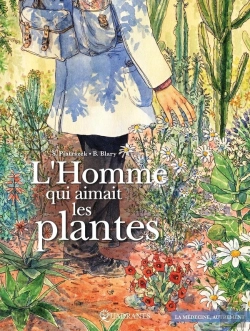 Bertrand.pt - L'Homme Qui Aimait Les Plantes
