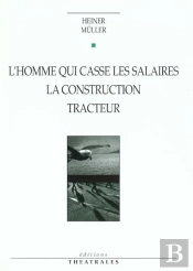 L'Homme Qui Cassait Les Salaires ; La Construction ; Tracteur