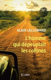 L'Homme Qui Dépeuplait Les Collines