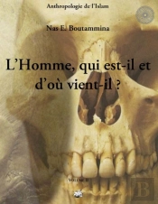 L'Homme, Qui Est-Il Et D'Où Vient-Il ? T.2