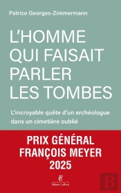 L'Homme Qui Faisait Parler Les Tombes