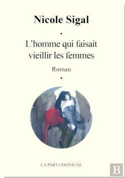 Bertrand.pt - L'Homme Qui Faisait Vieillir Les Femmes