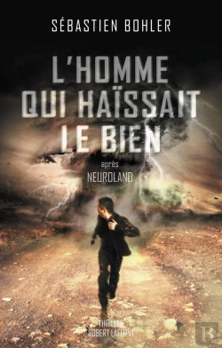 Bertrand.pt - L'Homme Qui Haïssait Le Bien