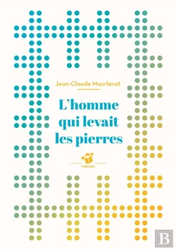 Bertrand.pt - L'Homme Qui Levait Les Pierres