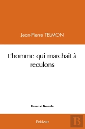 L'Homme Qui Marchait À Reculons