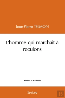 Bertrand.pt - L'Homme Qui Marchait À Reculons