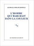 L'Homme Qui Marchait Dans La Couleur