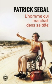 L'Homme Qui Marchait Dans Sa Tete