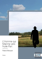 L'Homme Qui Marche Vers Nulle Part