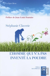 L'Homme Qui N'A Pas Invente La Poudre
