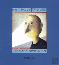 Bertrand.pt - L'Homme Qui Ne Remarquait Rien