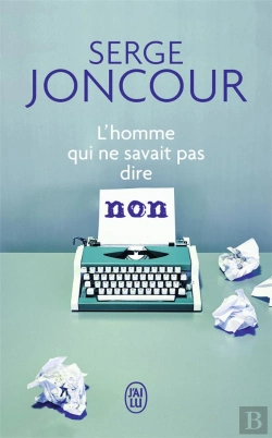 Bertrand.pt - L'Homme Qui Ne Savait Pas Dire Non
