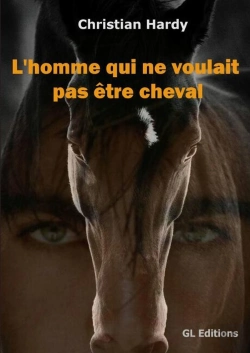 Bertrand.pt - L'Homme Qui Ne Voulait Pas Être Cheval