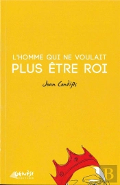 L'Homme Qui Ne Voulait Pas Être Roi