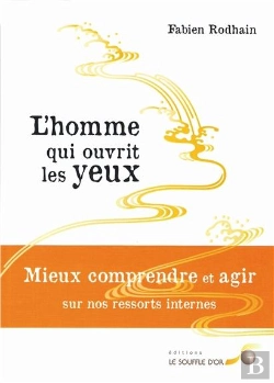 Bertrand.pt - L'Homme Qui Ouvrit Les Yeux