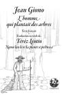 L'Homme Qui Plantait Des Arbres - Nonm Lan Ki Te Ka Plante Se Piebwa A - Edition Bilingue