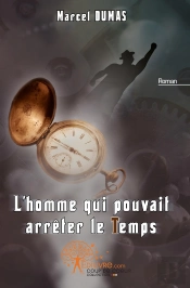 L'Homme Qui Pouvait Arrêter Le Temps