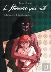L'Homme Qui Rit Tome 3 ; La Tentation Saint Gwynplaine