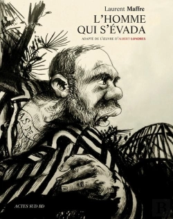 Bertrand.pt - L'Homme Qui S'Évada : (D'Après Albert Londres)