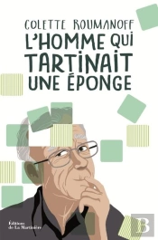 L'Homme Qui Tartinait Une Éponge