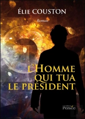 L'Homme Qui Tua Le Président