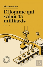 L'Homme Qui Valait 35 Milliards
