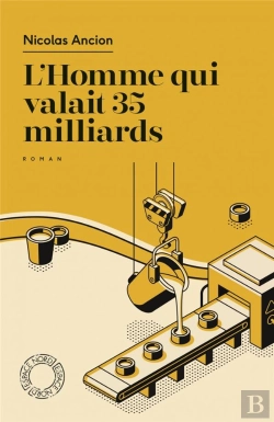 Bertrand.pt - L'Homme Qui Valait 35 Milliards