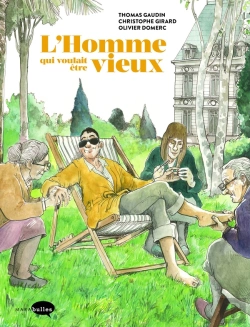 Bertrand.pt - L'Homme Qui Voulait Etre Vieux