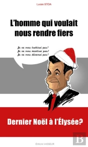L'Homme Qui Voulait Nous Rendre Fiers