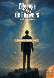 L'Homme, Roi De L'Univers Selon Le Principe Anthropique