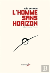 L'Homme Sans Horizon ; Matériaux Pour L'Utopie