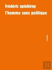L'Homme Sans Politique