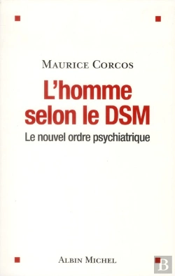 Bertrand.pt - L'Homme Selon Le Dsm ; Le Nouvel Ordre Psychiatrique
