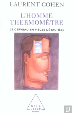 Bertrand.pt - L'Homme-Thermometre : Le Cerveau En Pieces Detachees