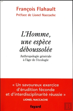 Bertrand.pt - L'Homme, Une Espèce Déboussolée ; Anthropologie Générale À L'Âge De L'Écologie