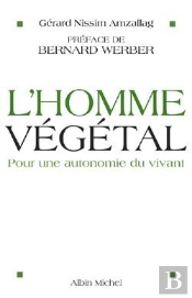L'Homme Végétal ; Pour Une Autonomie Du Vivant