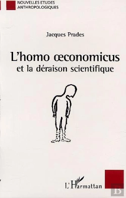 Bertrand.pt - L'Homo Oeconomicus Et La Deraison Scientifique