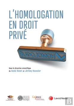 Bertrand.pt - L'Homologation En Droit Prive