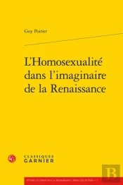 L'Homosexualite Dans L'Imaginaire De La Renaissance