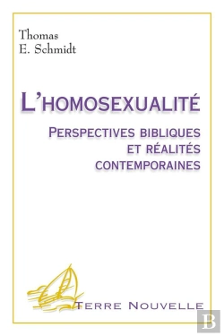 Bertrand.pt - L'Homosexualité, Perpectives Bibliques Et Réalités Contemporaines