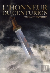 L'Honneur Du Centurion