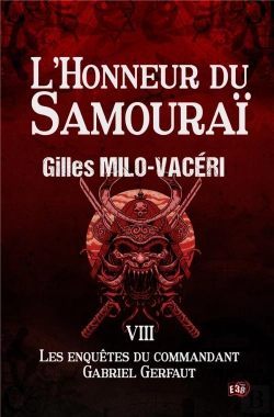Bertrand.pt - L'Honneur Du Samourai - Les Enquetes Du Commandant Gabriel Gerfaut T8
