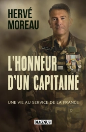 L'Honneur D'Un Capitaine : Une Vie Au Service De La France